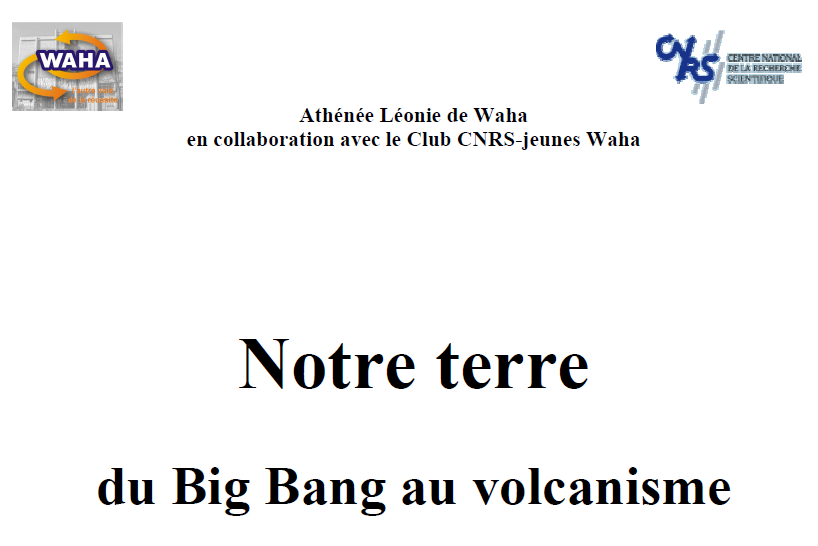 Notre terre du Big Bang au volcanisme